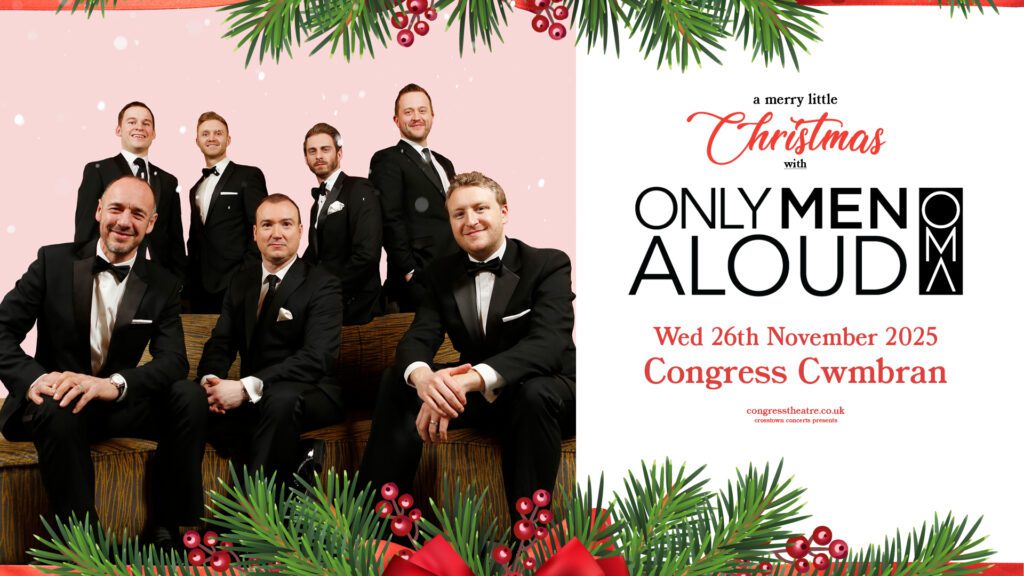 Only Men Aloud Cwmbran Congress Theatre